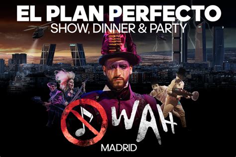 whoa madrid|WAH Show.